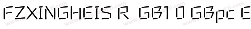 FZXINGHEIS R  GB1 0 GBpc EUC H字体转换